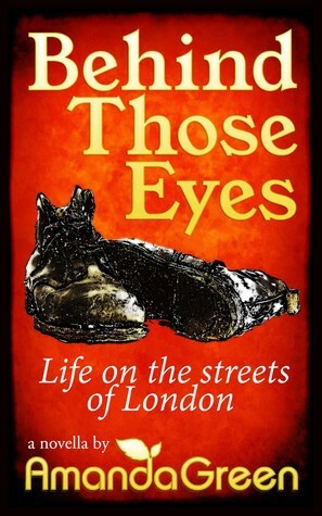 Behind Those Eyes: Life on the streets of London by Amanda Green