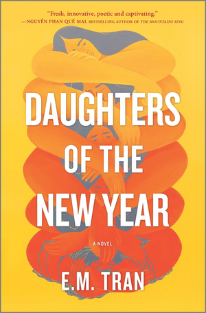 Daughters of the New Year by E.M. Tran