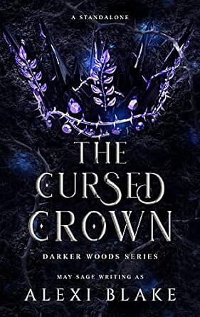 The Cursed Crown by Alexi Blake, May Sage
