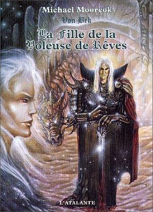 Von Bek : La fille de la voleuse de rêves by Michael Moorcock