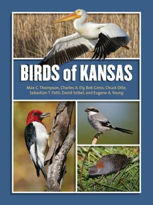 Birds of Kansas by Max C. Thompson, Bob Gress, Chuck Otte
