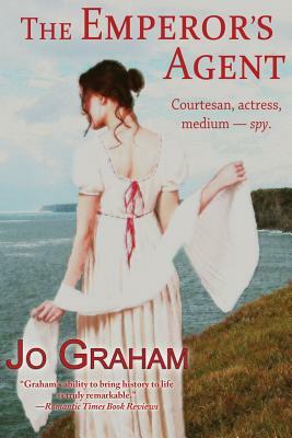 The Emperor's Agent by Jo Graham