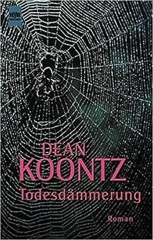 Todesdämmerung by Dean Koontz, Leigh Nichols