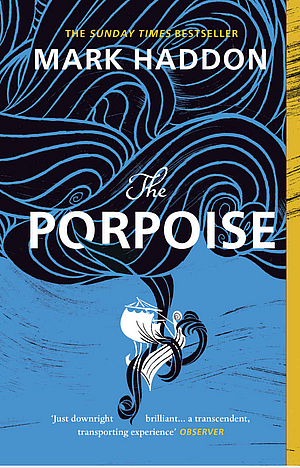 The Porpoise by Mark Haddon