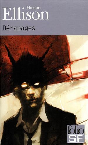 Dérapages by Harlan Ellison