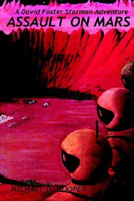 Assault on Mars by Michael D. Cooper
