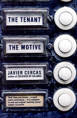 The Tenant And The Motive by Javier Cercas, Anne McLean