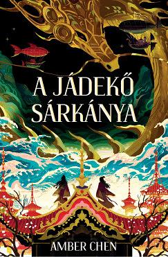 A jádekő sárkánya by Amber Chen