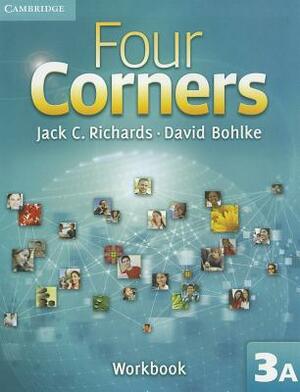 Four Corners Level 3 Workbook a by David Bohlke, Jack C. Richards