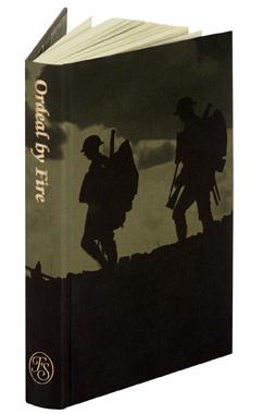 Ordeal by Fire:  Witnesses to the Great War by Lyn Macdonald