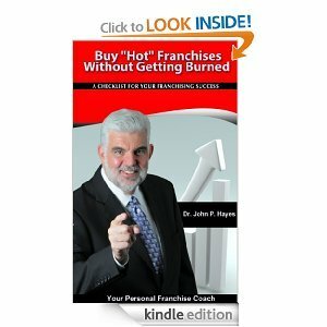 Buy Hot Franchises Without Getting Burned by John P. Hayes