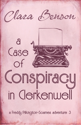 A Case of Conspiracy in Clerkenwell by Clara Benson
