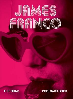 The Thing Postcard Book: James Franco by James Franco