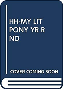 HH-MY LIT PONY YR RND by My Little Pony