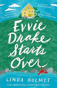 Evvie Drake Starts Over by Linda Holmes