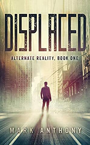 Displaced by Mark Anthony