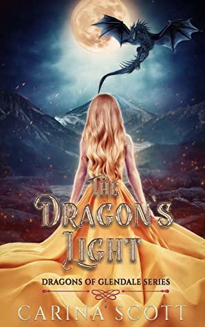 The Dragon's Light by Carina Scott, Carina Scott