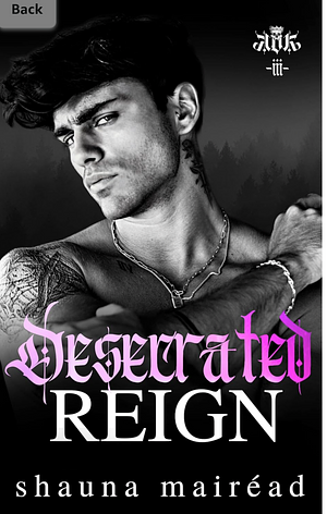 Desecrated Reign by Shauna Mairéad