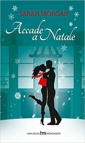 Accade a Natale by Sarah Morgan