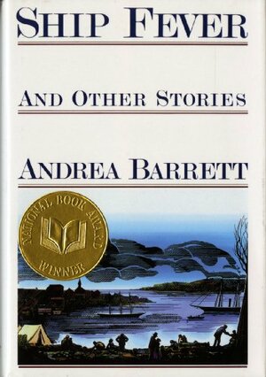 Ship Fever: Stories by Andrea Barrett