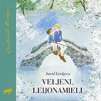 Veljeni Leijonamieli by Astrid Lindgren