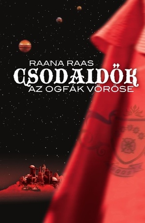 Az ogfák vöröse by Görgey Etelka, Raana Raas