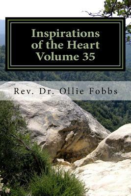 Inspirations of the Heart Volume 35: The Passion from Within by Ollie B. Fobbs Jr