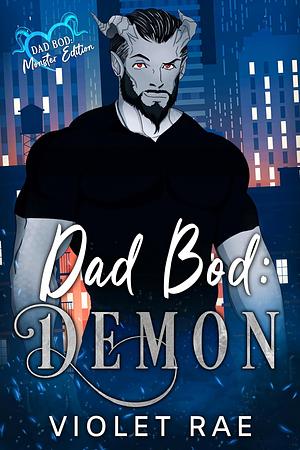 Dad Bod Demon by Violet Rae