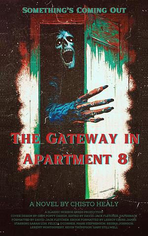 The Gateway in Apartment 8 by Chisto Healy