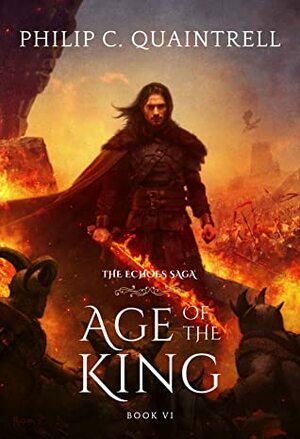 Age of the King by Philip C. Quaintrell
