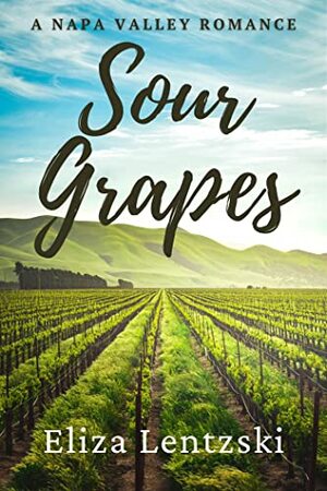 Sour Grapes by Eliza Lentzski