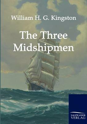 The Three Midshipmen by William H. G. Kingston