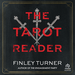 The Tarot Reader by Finley Turner