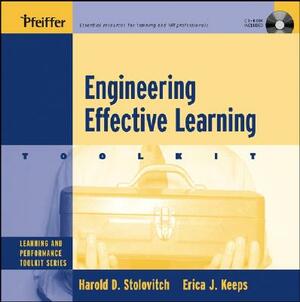 Engineering Effective Learning Toolkit by Harold D. Stolovitch, Erica J. Keeps