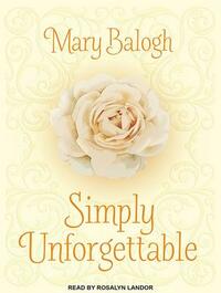 Simply Unforgettable by Mary Balogh
