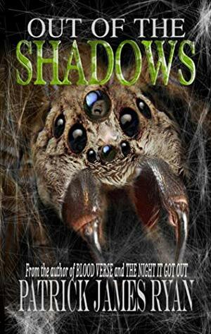 Out of the Shadows by Patrick James Ryan