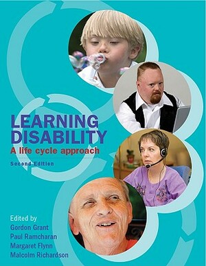 Learning Disability: A Life Cycle Approach by Ramcharan Paul, Grant Gordon, Gordon Grant