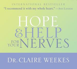 Hope & Help for Your Nerves by Claire Weekes