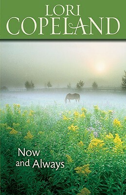 Now and Always by Lori Copeland