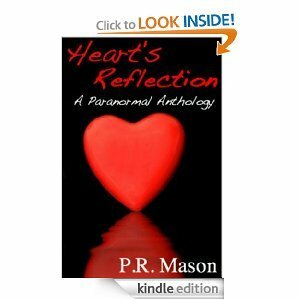 Heart's Reflection: A Paranormal Anthology by Patricia Mason