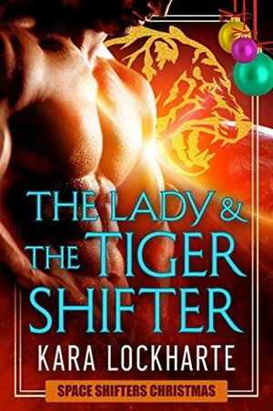 The Lady and the Tigershifter by Kara Lockharte