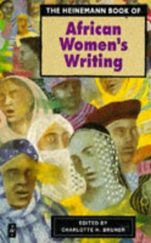 The Heinemann Book of African Women's Writing by Charlotte H. Bruner