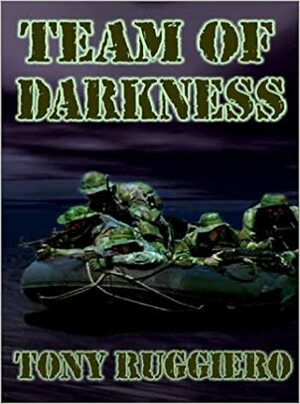 Team of Darkness by Tony Ruggiero