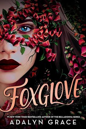 Foxglove by Adalyn Grace