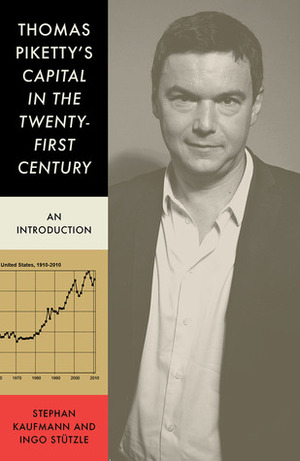 Thomas Piketty's 'Capital in the Twenty First Century': An Introduction by Stephan Kaufmann