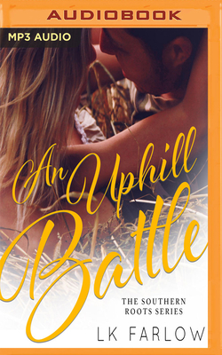 An Uphill Battle by Lk Farlow