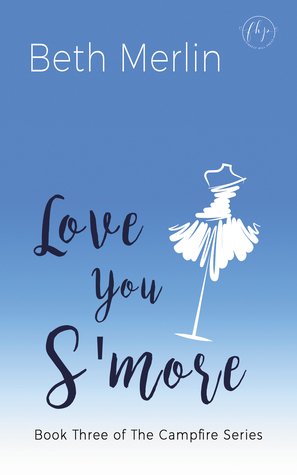 Love You S'more by Beth Merlin