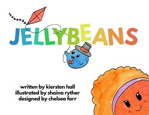 Jellybeans by Kiersten L. Hall