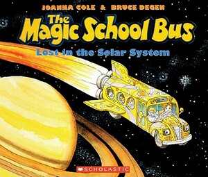 Magic School Bus Lost in the Solar System by Joanna Cole