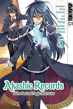 Akashic Records of the Bastard Magic Instructor 05, Volume 5 by Taro Hitsuji